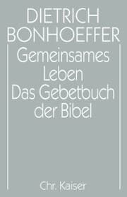 Cover von Gemeinsames Leben / Das Gebetbuch der Bibel