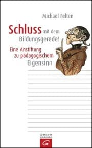 Cover von Schluss mit dem Bildungsgerede!