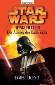 Cover von Star Wars. Dunkler Lord. Der Aufstieg des Darth Vader