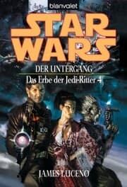 Cover von Star Wars. Das Erbe der Jedi-Ritter 4. Der Untergang