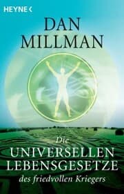 Cover von Die universellen Lebensgesetze des friedvollen Kriegers