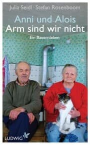 Cover von Anni und Alois - Arm sind wir nicht