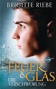 Cover von Feuer und Glas - Die Verschwörung