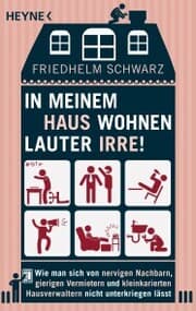 Cover von In meinem Haus wohnen lauter Irre!