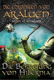 Cover von Die Chroniken von Araluen - Die Befreiung von Hibernia