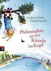 Cover von Philosophie ist wie Kitzeln im Kopf
