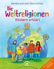 Cover von Die Weltreligionen - Kindern erklärt