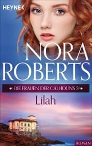 Cover von Die Frauen der Calhouns 3. Lilah