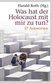 Cover von Was hat der Holocaust mit mir zu tun?