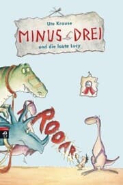 Cover von Minus Drei und die laute Lucy