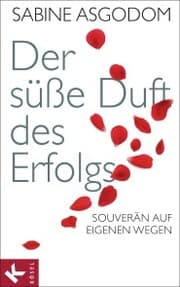 Cover von Der süße Duft des Erfolgs