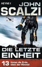 Cover von Die letzte Einheit,- Episode 13: Unten die Erde, oben der Himmel -