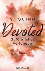 Cover von Devoted - Gefährliches Verlangen