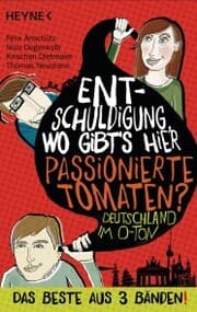 Cover von Entschuldigung, wo gibt's hier passionierte Tomaten?