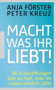 Cover von Macht, was ihr liebt!