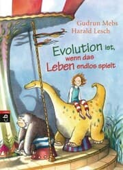 Cover von Evolution ist, wenn das Leben endlos spielt