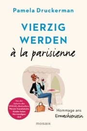 Cover von Vierzig werden à la parisienne