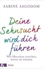 Cover von Deine Sehnsucht wird dich führen