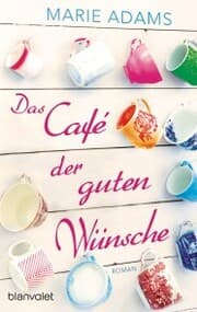 Cover von Das Café der guten Wünsche