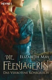 Cover von Die Feenjägerin - Das verbotene Königreich