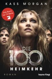 Cover von Die 100 - Heimkehr