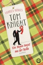 Cover von Tom Knight. Ein Mann tanzt aus der Reihe