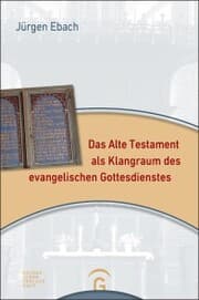 Cover von Das Alte Testament als Klangraum des evangelischen Gottesdienstes