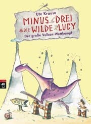Cover von Minus Drei und die wilde Lucy - Der große Vulkan-Wettkampf