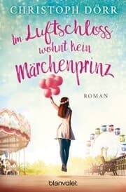 Cover von Im Luftschloss wohnt kein Märchenprinz