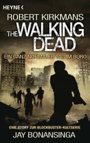 Cover von The Walking Dead - Ein ganz normaler Tag im Büro