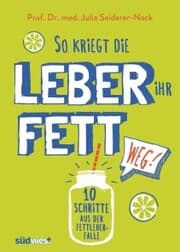 Cover von So kriegt die Leber ihr Fett weg!