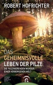 Cover von Das geheimnisvolle Leben der Pilze