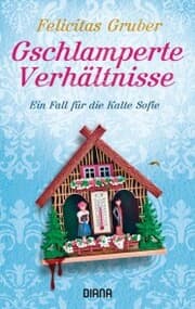 Cover von Gschlamperte Verhältnisse