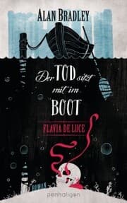 Cover von Flavia de Luce 9 - Der Tod sitzt mit im Boot