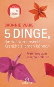 Cover von 5 Dinge, die wir von unserer Krankheit lernen können