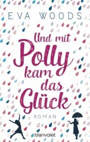 Cover von Und mit Polly kam das Glück