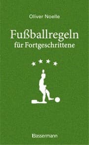Cover von Fußballregeln für Fortgeschrittene