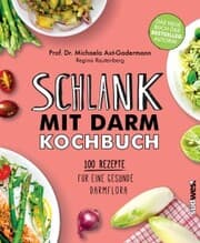 Cover von Schlank mit Darm Kochbuch