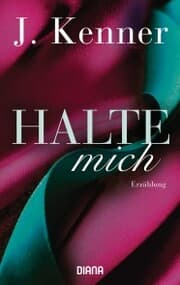 Cover von Halte mich (Stark Friends Novella 3)