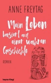 Cover von Mein Leben basiert auf einer wahren Geschichte