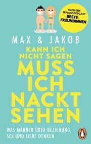 Cover von Kann ich nicht sagen, muss ich nackt sehen