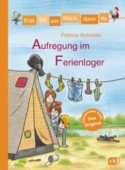 Cover von Erst ich ein Stück, dann du - Aufregung im Ferienlager