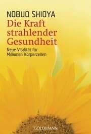 Cover von Die Kraft strahlender Gesundheit