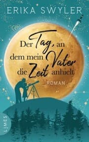 Cover von Der Tag, an dem mein Vater die Zeit anhielt