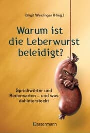 Cover von Warum ist die Leberwurst beleidigt?