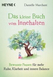Cover von Das kleine Buch vom Innehalten