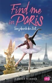 Cover von Find me in Paris - Tanz durch die Zeit