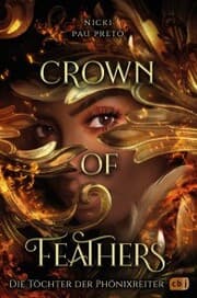 Cover von Die Töchter der Phönixreiter - Crown of Feathers