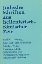 Cover von Tragiker Ezechiel. Fragmente jüdisch-hellenistischer Epik: Philon, Theodotos. Pseudepigraphische jüdisch-hellenistische Dichtung: Pseudo-Phokylides, Pseudo-Orpheus, Gefälschte Verse auf Namen griechischer Dichter