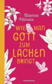 Cover von Wie man Gott zum Lachen bringt
